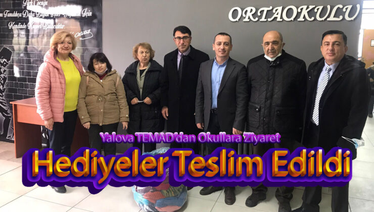 Yalova TEMAD’dan Okullara Ziyaretler