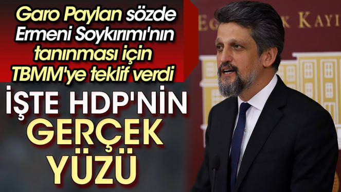 Garo Paylan’ın Provokatif Yasa Teklifi İade Edildi