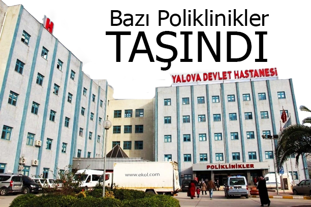 Yalova Devlet Hastanesi Taşınma Süreci Devam Ediyor