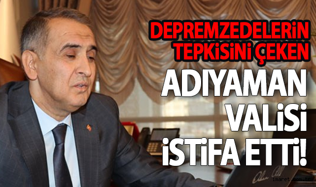 Adıyaman Valisi Çuhadar İstifa Etti