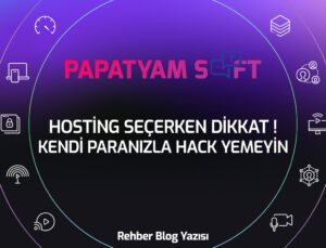 Hosting Seçerken Dikkat ! Hack Yemeyin…