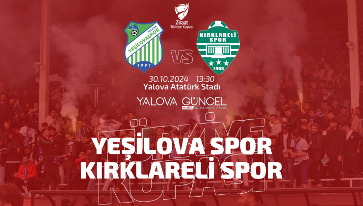 Yeşil Yalova Spor – Kırklarelispor maçı izle! Ne zaman, saat kaçta, hangi kanalda? Maç kadrosu, ilk 11’ler