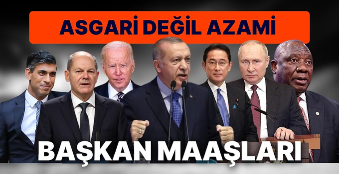 Devlet Başkanlarının Yıllık Maaşları Açıklandı: Ülkeler Arası Çarpıcı Farklar