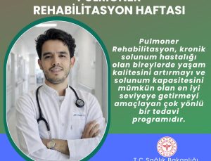8-14 Mart Pulmoner Rehabilitasyon Haftası: Uzmanlardan Kronik Solunum Hastalarına Uyarı