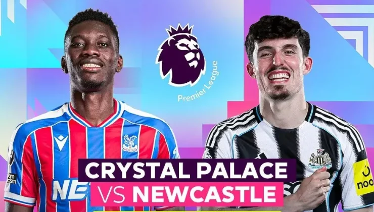Crystal Palace – Newcastle United Maçı Saat Kaçta, Hangi Kanalda? İşte Premier Lig’de Haftanın Kritik Randevusu