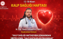 KALP SAĞLIĞI HAFTASI’NDA UZMANINDAN KRİTİK UYARI: “KALP HASTALIKLARI ÖNLENEBİLİR”