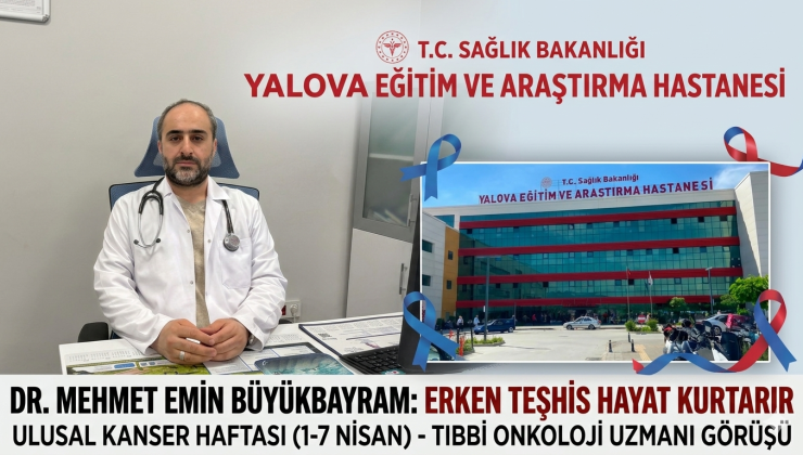 Yalova’dan Hayat Kurtaran Uyarı: “Kanserden Korkma, Geç Kalmaktan Kork!”