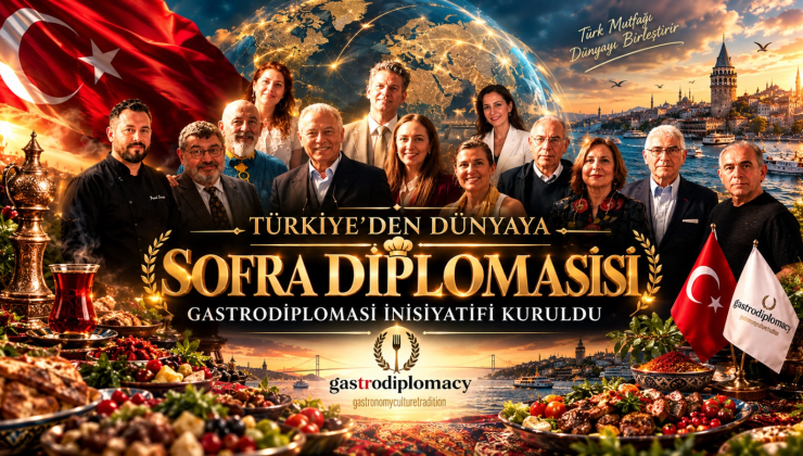 Türkiye’den Dünyaya Sofra Diplomasisi: Gastrodiplomasi İnisiyatifi Kuruldu