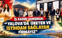 Meltem Danışman’dan Yerel Üretim ve Kadın Girişimcilik Vurgusu